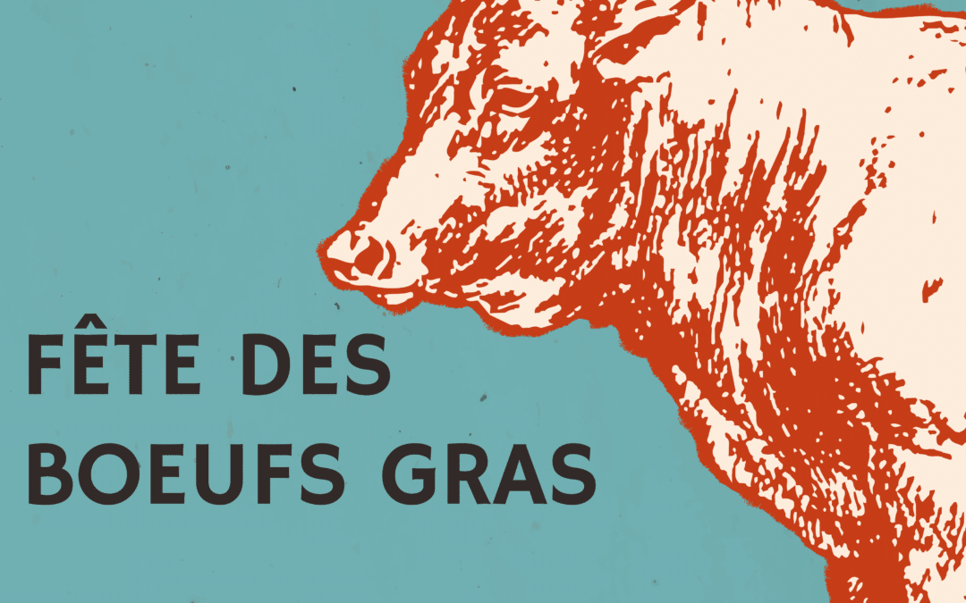 FÊTE DES BOEUFS GRAS